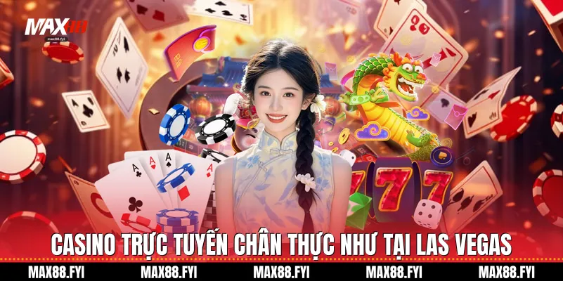 Max88 | Max88.com Link Chính Thức Không Chặn Mới 2026 18 Casino trực tuyến chân thực như tại Las Vegas