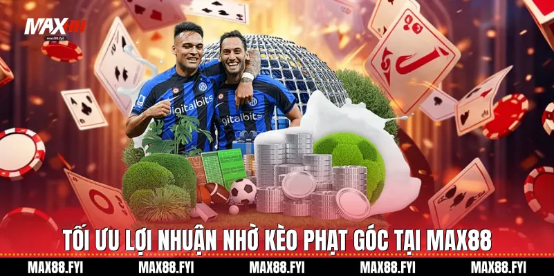 Kèo Phạt Góc Max88 Cơn Sốt Cá Cược Thể Thao 2026 1 Tối ưu lợi nhuận nhờ Kèo phạt góc tại Max88
